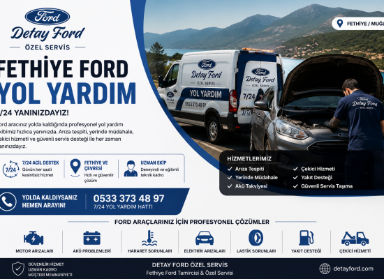 Fethiye Ford Yol Yardım Nedir? | 7/24 Acil Ford Yol Yardım Hizmeti