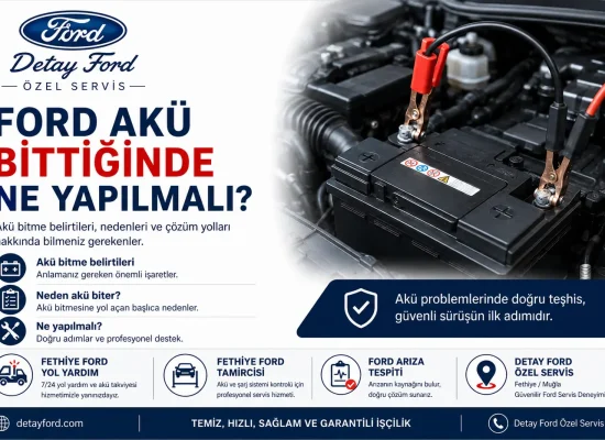 Ford Akü Bittiğinde Ne Yapılmalı? Belirtileri ve Çözüm Yolları